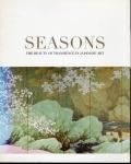 SEASONS  THE BEAUTY OF TRANSIENCE IN JAPANESE ART