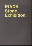 INADA Stone Exhibition　第1回いなだストーンエキシビショジョン