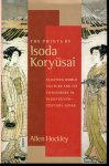 THE PRINTS OF Isoda Koryusai   FLOATING WORLD CULTURE AND ITS CONSUMERS IN EIGHTEENTH-CENTURY JAPAN