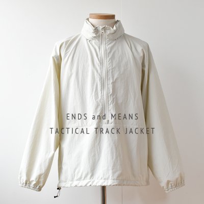 【ENDS and MEANS】 2023SS Tactical Track Jacket   - Milky White -