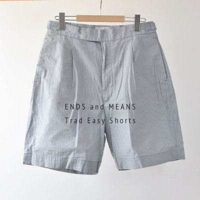 【ENDS and MEANS】 2023SS TRAD EASY SHORTS　- Sax Seersucker -