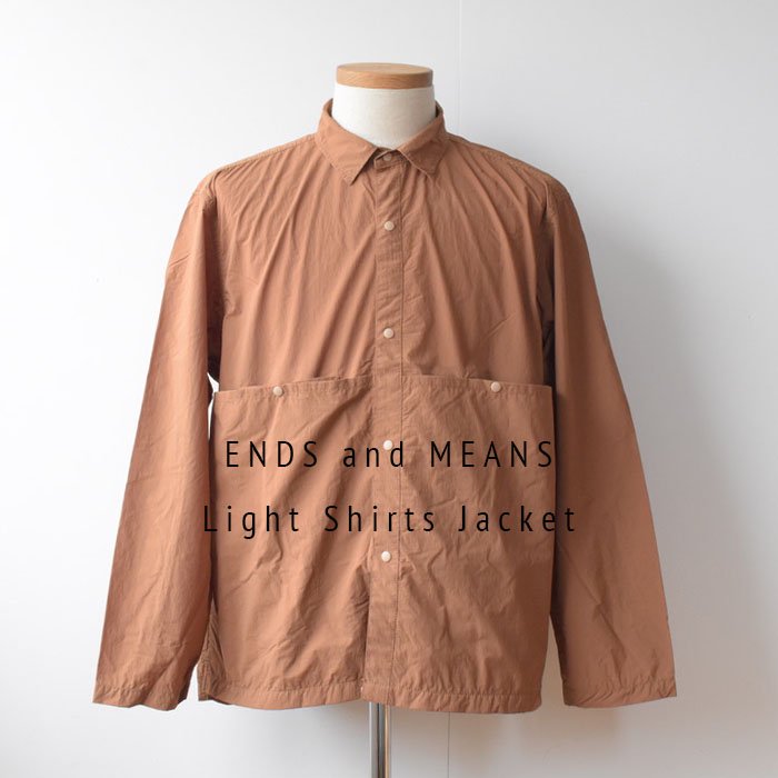 【ENDS and MEANS】2023AW Light Shirts Jacket - Catechu -