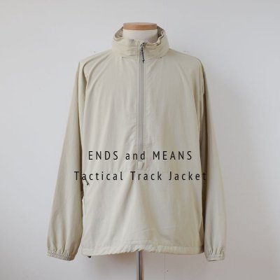 ENDS and MEANS 2024SS Tactical Track Jacket   - Light Beige -