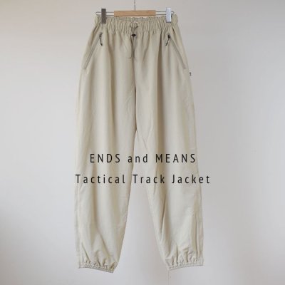 ENDS and MEANS2024SS Tactical Track Pants- Light Beige -