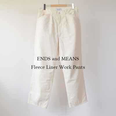 ENDS and MEANSFleece Liner Work Pants   - Natural -