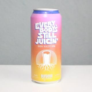 Сӥѥˡ֥Хǥƥ른塼Burgeon Beer Company Everybodys Still Juicinǡ