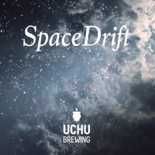 10/17ʶͽꡦҤȤ2ܤޤǡۤ夦֥롼󥰡ڡɥեȡUCHU Brewing Space Drift