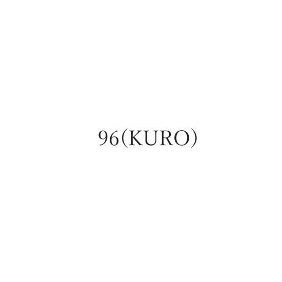 96（KURO)