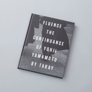 Fluence : The Continuance of Yohji Yamamoto<br>（with autograph）<img class='new_mark_img2' src='https://img.shop-pro.jp/img/new/icons61.gif' style='border:none;display:inline;margin:0px;padding:0px;width:auto;' />