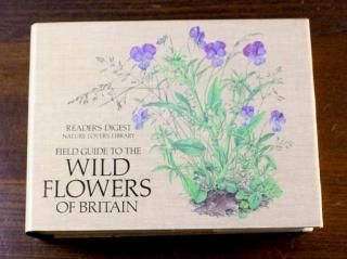 Field Guide to the Wild Flowers of Britain Reader's DigestNature Lover's Library