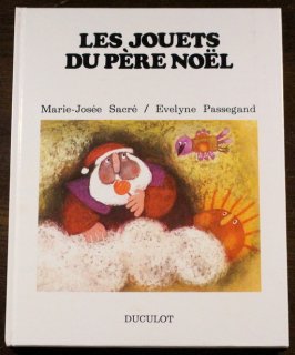 Les Jouets du Pere-Noel Marie-Josee Sacre( ޥ꡼祼)