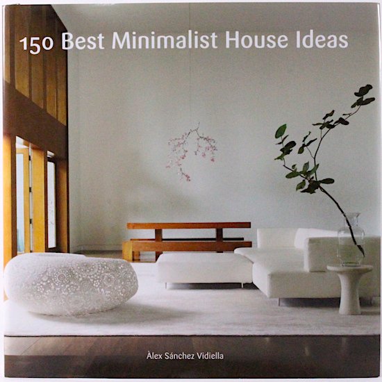 150 Best Minimalist House Ideas　Alex Sanchez