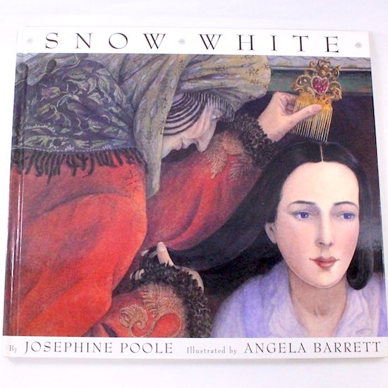 SNOW WHITE　Josephine Poole（ジョゼフィーン・プール）  Angela Barret(アンジェラ バレット)画