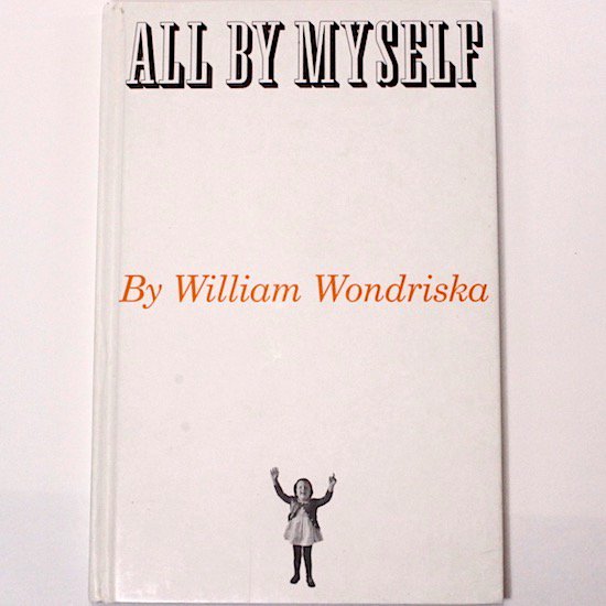ALL BY MYSELF William Wondriska（ ウィリアム・ワンドリスカ）