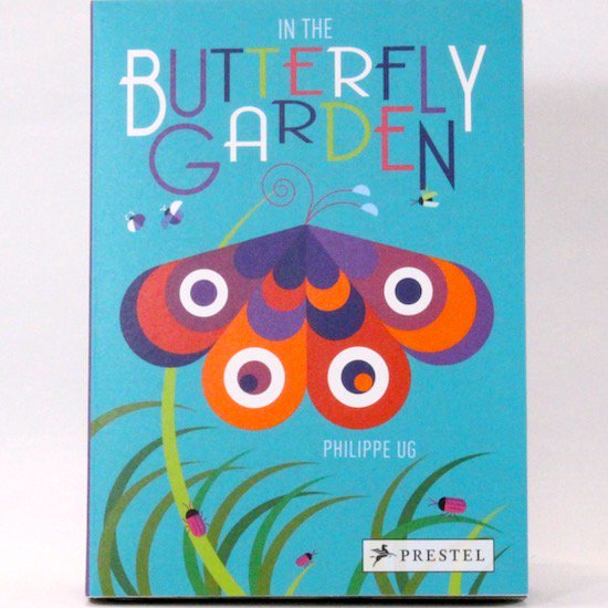 In the Butterfly Garden（ポップアップブック）  Philippe Ug 