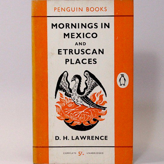 Mornings in Mexico and Etruscan Place/D.H. Lawrence　 Penguin Books