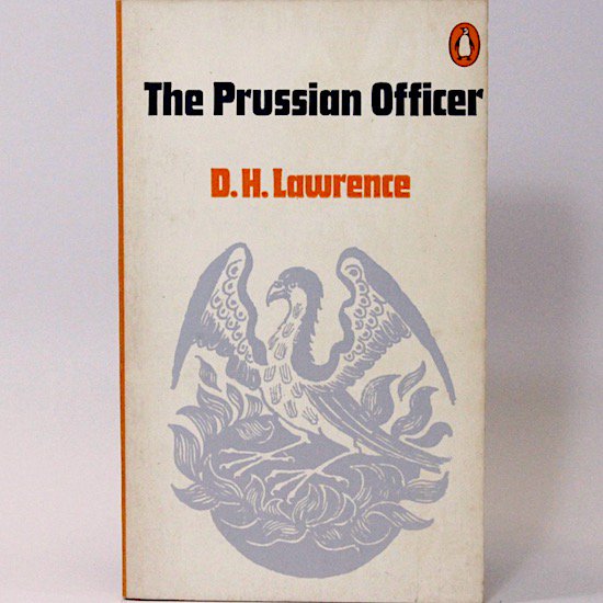 The Prussian Officer/D.H. Lawrence Penguin Books