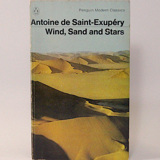 Wind, Sand and Stars/Saint-Exupery Penguin Books




