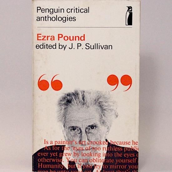 Ezra Pound (Penguin critical anthologies)/edited By J. P. Sullivan







