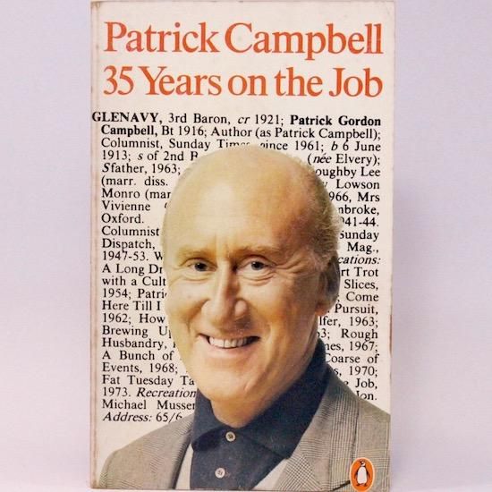 35 Years on the Job/Patrick Campbell  Penguin Books








