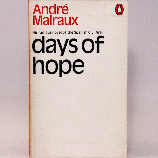 Days of Hope/ Andre Malraux  Penguin Books







