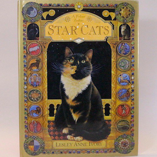 Star Cats: A Feline Zodiac  Lesley Anne Ivory(쥺꡼󡦥ܥ꡼)