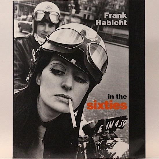 Frank Habicht in the sixties 写真集 In the Sixties Frank Habicht写真集 - HANAMUGURI
