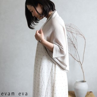 evam eva(エヴァム エヴァ)【2020ss新作】 ドライシルクボレロ / dry silk bolero grege(14) E201K163