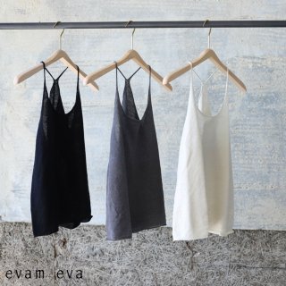 evam eva( ) 2022ssۥͥ󥭥ߥ 3 / washable linen camisole E221K046