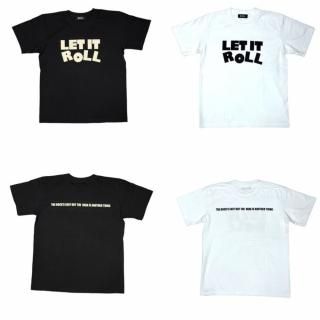 ROLL LET IT ROLL T-Shirts