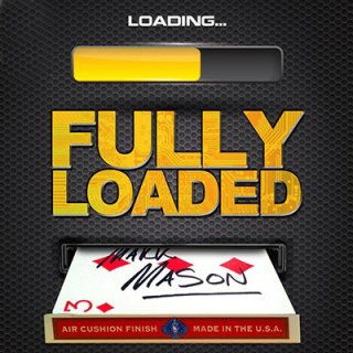 Fully Loaded (DVD and Gimmicks) by Mark Mason