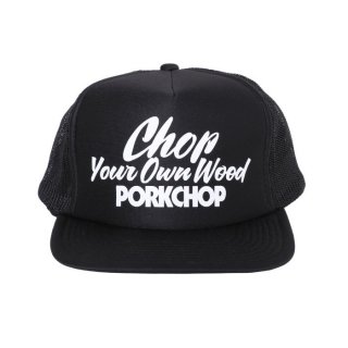 PORKCHOP/CHOP YOUR OWN WOOD CAP