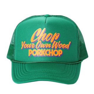 PORKCHOP/CHOP YOUR OWN WOOD CAP/GREEN