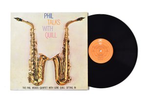 The Phil Woods Quartet With Gene Quill Sitting In / Phil Talks With Quill / フィル・ウッズ / ジーン・クイル