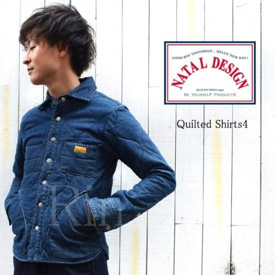 Natal Design ネイタルデザイン Quilted Shirts4 キルテッドシャツ