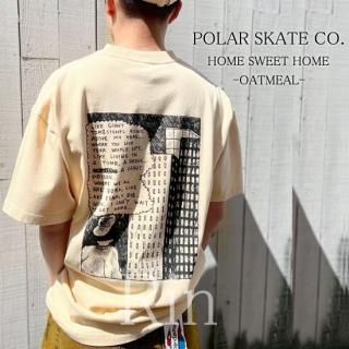 <img class='new_mark_img1' src='https://img.shop-pro.jp/img/new/icons61.gif' style='border:none;display:inline;margin:0px;padding:0px;width:auto;' />POLAR SKATE CO. ݡ顼 HOME SWEET HOME OATMEAL TEE T