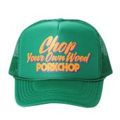 PORKCHOP/ݡå/Chop Your Own Wood Cap/GREEN
