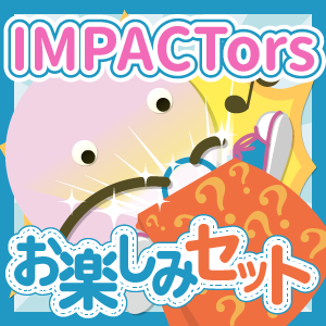 IMPACTors ڤߥå