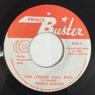 PRINCE BUSTER/TIME LONGER THAN ROPE