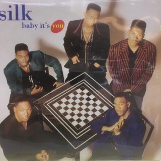 SILK/BABY ITS YOU