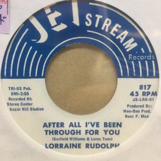 LORRAINE RUDOLPH/AFTER ALL I’VE BEEN THROUGH FOR YOU