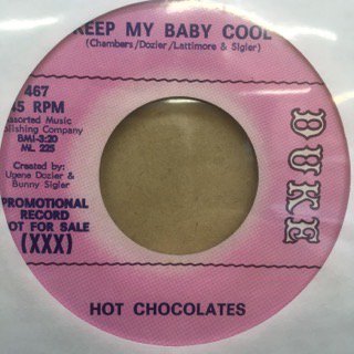 HOT CHOCOLATES/KEEP MY BABY COOL