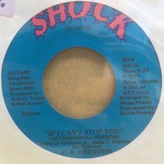 C.B.OVERTON/IF I CAN’T STOP YOU