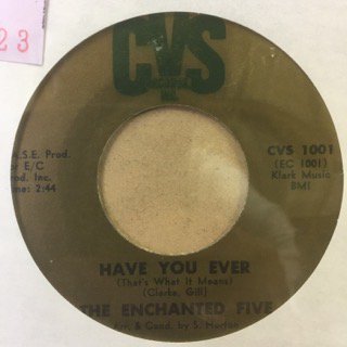 the enchanted five/have you ever