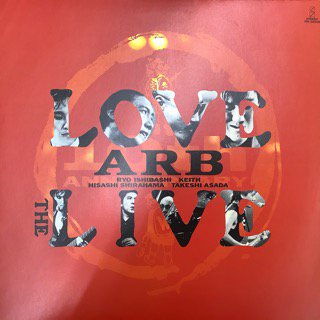 ARB/􎥥饤ӡ/LOVE THE LIVE