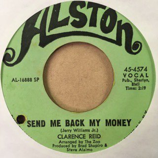 Clarence Reid/send me back my money