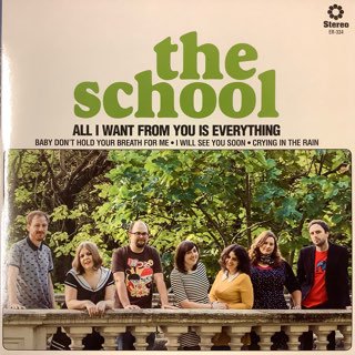 The School/All I Want From You Is Everything