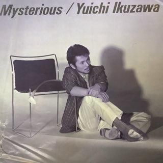 生沢佑一/ミステリアス Yuichi Ikezawa/Mysterious - 中古