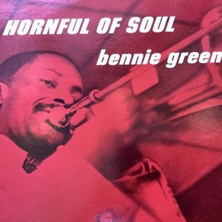 ٥ˡ꡼/ۡե륪֥롡 BENNIE GREEN/HORNFUL OF SOUL