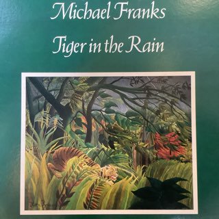 マイケルフランクス/タイガーインザレイン　 MICHAEL FRANKS/TIGER IN THE RAIN